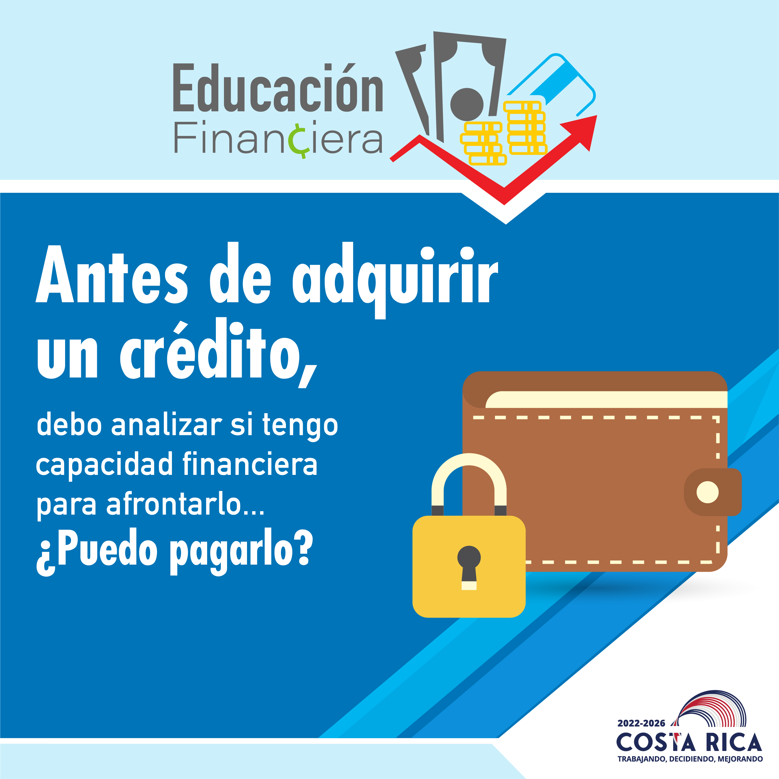 Educación financiera es antes de pedir un crédito preguntarse si lo puedo pagar