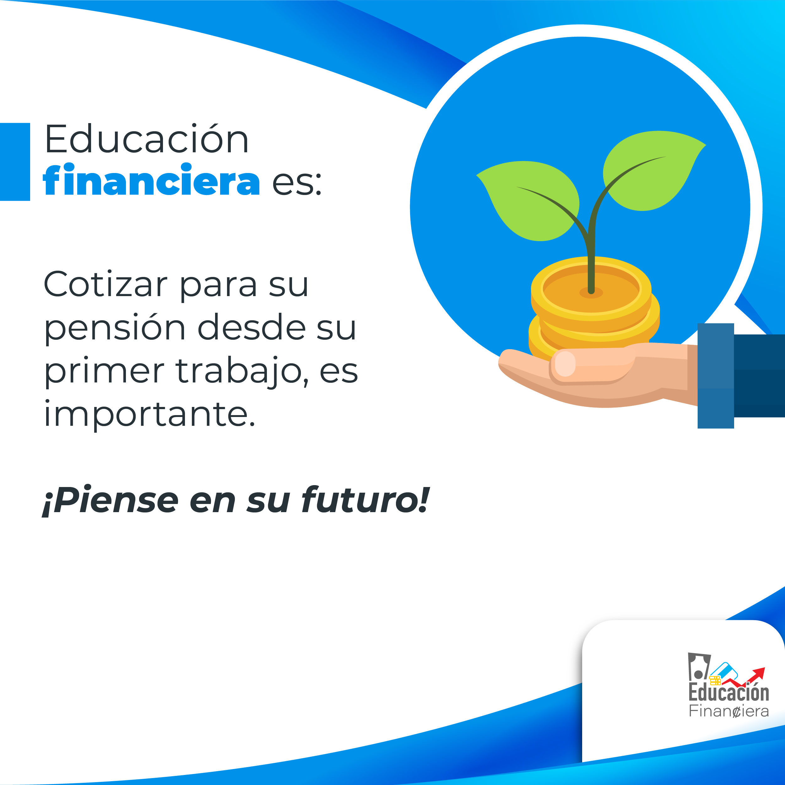 Educación financiera es cotizar para su pensión