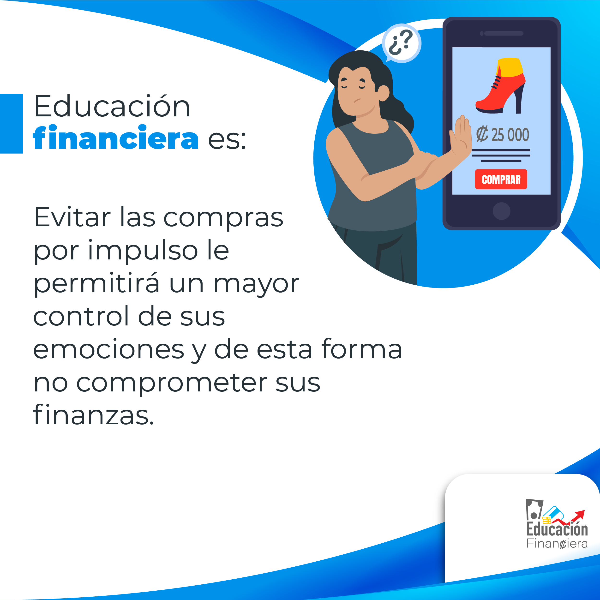 Educación financiera es evitar las compras por impulso